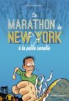 Le marathon de New York à la petite semelle - Par Sébastien Samson - La boîte à bulles