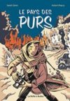 Le Pays des purs - Par Sarah Caron & Hubert Maury - La Boîte à bulles