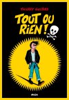 Tout ou rien ! - Par Thierry Guitard - Nada Éditions