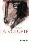 La volupté - par Blutch - Futuropolis