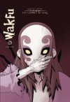 Wakfu : Les Larmes de sang T1 et T2 - Par Grégory Charlet - Ankama Editions