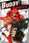 Buddy Spirits T1 - Par Gyuo, Miyuki Kishimoto et Yoshihiro Kuroiwa (trad. Frédéric Malet) - Tonkam