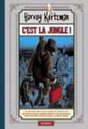 C'est la jungle ! – Par Harvey Kurtzman – Ed. Wombat