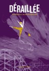 Déraillée - Par Jo Mouke & Julien Rodriguez - Éd. Le Passager clandestin