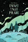 Enfant de la nuit polaire - Par Julia Nikitina - Éd. La Boîte à Bulles