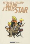 Quand j'étais star - Villard & Peyraud - Casterman