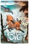 Love T2 : Le Renard - Par Brrémaud & Bertolucci - Ankama Editions