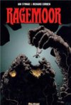 Ragemoor, le grand retour de Richard Corben et Jan Strnad