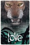Love T3 : Le lion - Par Brrémaud & Bertolucci - Ankama Editions