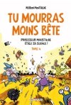 Tu mourras moins bête - Tome 4 : Professeur moustache étale sa science - Par Marion Montaigne - Delcourt