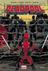 Deadpool T3 : « Le Bon, la brute et le truand » - par G. Durggan, B. Posehn, D Shalvey & S. Koblish – Panini Comics