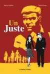 Un Juste - Par Patrice Guillon & David Cénou - La boîte à Bulles