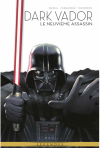 Dark Vador | Le Neuvième Assassin – Par Tim Siedell, Stephen Thompson & Ivan Fernandez – Panini Comics