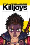 Killjoys - Par Gerard Way, Shaun Simon & Becky Cloonan (Trad. KGBen) - Delcourt