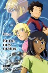 Entre nos mains : le premier manga français qui ose parler du cancer aux enfants