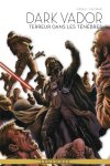 Dark Vador | Terreur dans les ténèbres – Par Tim Siedell & Gabriel Guzman – Panini Comics