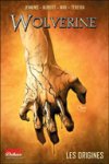 Wolverine : « Les Origines » - Par P. Jenkins, A. Kubert, D. Way & M. Texeira - Panini Comics