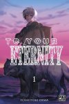To Your Eternity T1 – Yoshitoki Oima - Pika