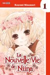 La Nouvelle Vie de Niina T1 - Par Koyomi Minamori - Panini Manga