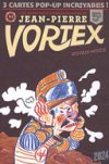 Les Aventures intersidérantes de Jean-Pierre Vortex - Par Sylvain-Moizie - Editions 2024