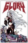 Glory - Par Joe Keatinge et Ross Campbell (trad. Benjamin Rivière) - Delcourt