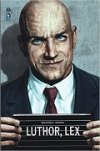 Luthor - Par Brian Azzarello & Lee Bermejo - Urban Comics