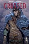 Crossed de Garth Ennis : à la limite du supportable ?
