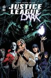 Justice League Dark - Par Jeff Lemire, Ray Fawkes et Mikel Janin - Urban Comics
