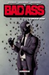 Bad Ass, T.1 : Dead End - Par Herik Hanna et Bruno Bessadi - Delcourt