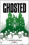 Ghosted T1 - Par Joshua Williamson et Goran Sudzuka (Trad. Hélène Remaud-Dauniol) - Delcourt