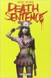 Death Sentence - Par Montynero et Mike Dowling - Delcourt