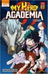 My Hero Academia T3 - Par Kohei Horikoshi - Ki-oon