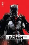All Star Batman T.1 - Par Scott Snyder, John Romita Jr. et Declan Shalvey - Urban Comics