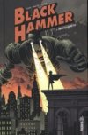 "Black Hammer", ou comment Jeff Lemire revisite le récit de super-héros