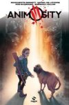 Animosity – Par Marguerite Bennetn Rafael de la Torre et Rob Schwager – Ed. Snorgleux. Demain, les animaux...