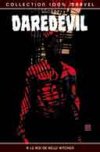 Daredevil : T9 : Le Roi de Hell's Kitchen - Bendis & Maleev - 100 % Marvel 