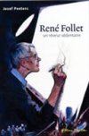 René Follet, un rêveur sédentaire - par Jozef Peeters - Editions de l'Age d'Or