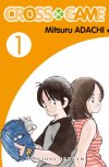 Cross Game T1 - Par Mitsuru Adachi - Editions Tonkam
