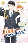 Love Under Arrest T. 15 & T. 16 - Par Maki Miyoshi - Éd. Delcourt/Tonkam