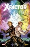 X-Factor : La Fin – Par Peter David – Panini Comics