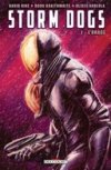 Storm Dogs T1 - Par David Hine et Doug Braithwaite (trad. Nick Meylaender) - Delcourt