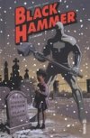 Black Hammer T2 - Par Jeff Lemire et Dean Ormston - Urban Comics