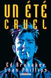 Criminal Hors-Série : "Un été cruel" - Par Ed Brubaker & Sean Phillips - Delcourt Comics