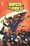 Birds of Prey Rebirth T. 1 & T. 2 - Par Julie & Shawna Benson - Urban Comics