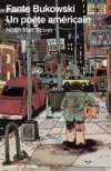 "Fante Bukowski" (Noah Van Sciver, L'employé du Moi), artiste maudit ou écrivain raté ?