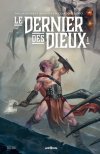 Le Dernier des dieux : la nouvelle épopée de Dark Fantasy à la croisée du comics et du franco-belge