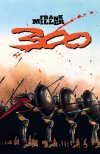 300 de Frank Miller, un classique et une oeuvre de propagande