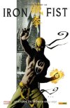 L'histoire du dernier Iron Fist - Par E. Brubaker, M. Fraction & D. Aja - Panini Comics