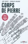 Corps de pierre - Par Joe Casey & Charlie Adlard - Delcourt