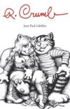Robert Crumb, une biographie